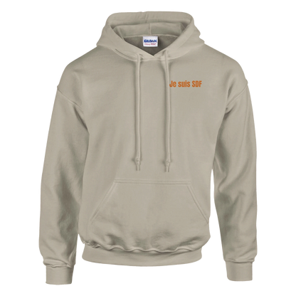 Hoodie Je suis SDF | Sans destination fixe | Sans destination fixe